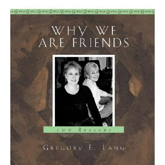 Pre-Owned Why We Are Friends Hardcover Gregory Lang