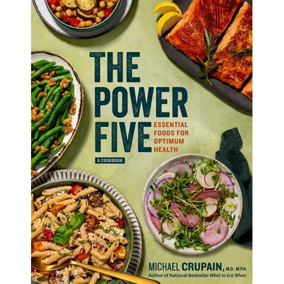 The Power Five: Essential Foods for Optimum Health, (Hardcover)