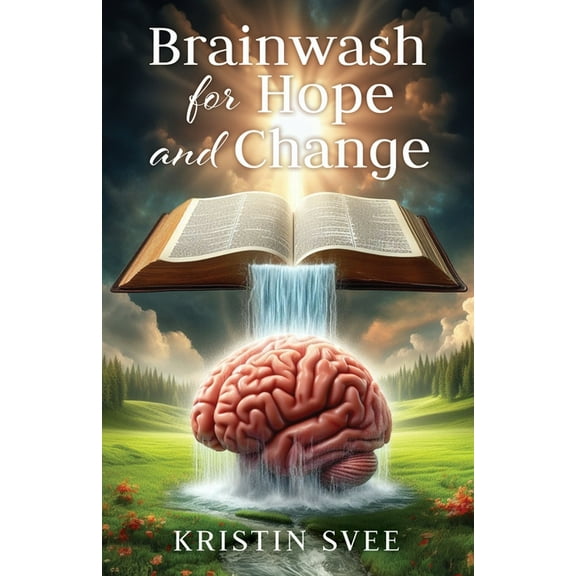 Brainwash for Hope and Change, (Paperback)