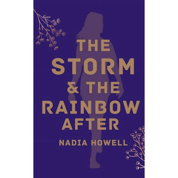 The storm & the rainbow after, (Paperback)