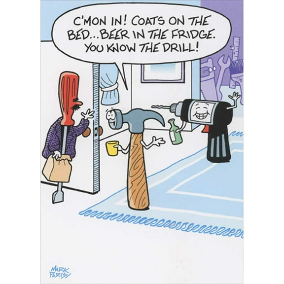 Oatmeal Studios You Know the Drill: Arriving at the Hardware House Party Funny / Humorous Birthday Card