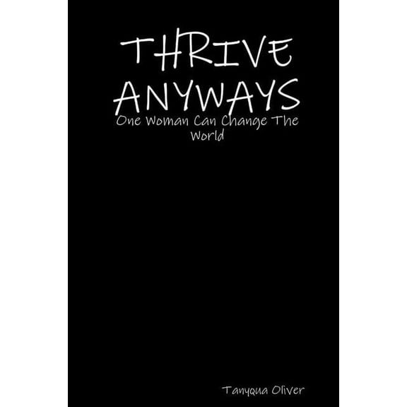 Thrive Anyways, (Paperback)