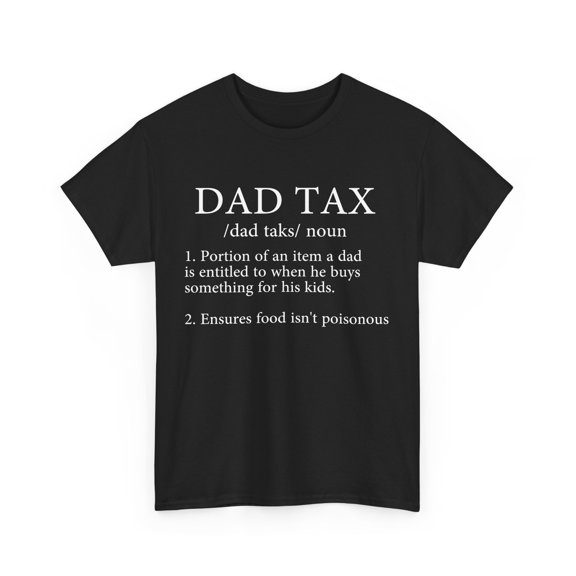 Men Dad Tax Definition Father's Day T-Shirt