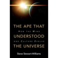 thumbnail image 1 of Pre-Owned The Ape that Understood the Universe (Hardcover) 1108425046 9781108425049, 1 of 1