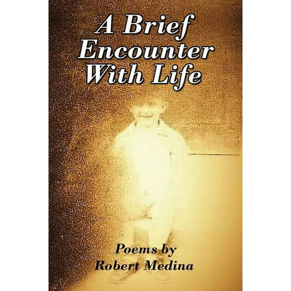 A Brief Encounter With Life, (Paperback)