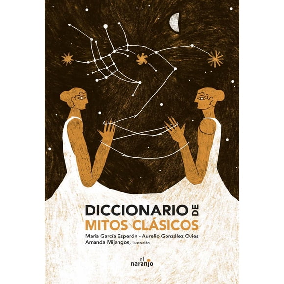 DICCIONARIO DE MITOS CLASICOS EDICIONES EL NARANJO MARIA GARCIA ESPERON