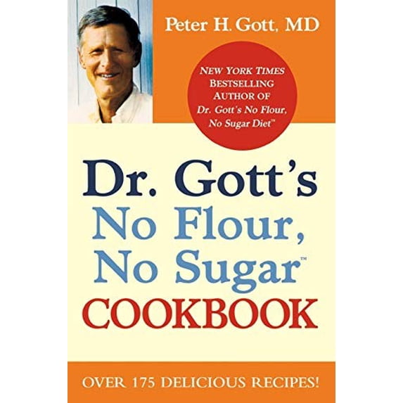 Pre-Owned Dr. Gott's No Flour, No Sugar(TM) Cookbook, 9780446199261, 0446199265, Paperback, Reprint edition
