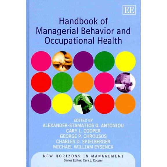 Handbook of Managerial Behavior and Occupational Health