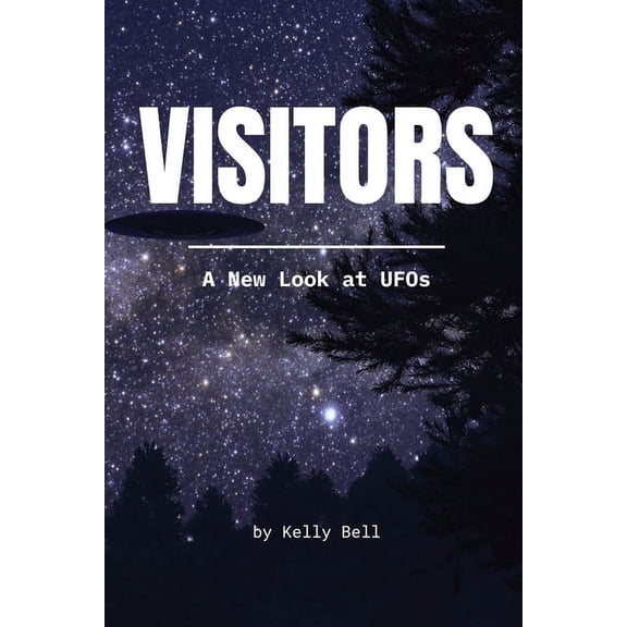Visitors: A New Look at UFOs, (Paperback)