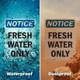 thumbnail image 5 of (2 Pack) Fresh Water Only OSHA Notice Sign 5 Inch X 3.5 Inch Vinyl Label Decal Sticker Weather Resistant, UV Protected for Workplace, Business, and Construction Site, Made in the USA, 5 of 7