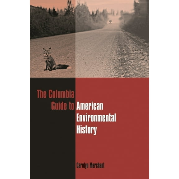Columbia Guides to American History and  The Columbia Guide to American Environmental History, (Hardcover)