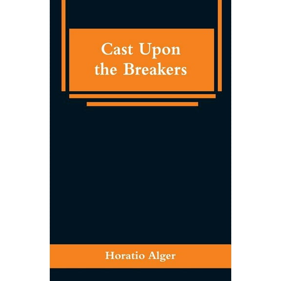 Cast Upon the Breakers, (Paperback)