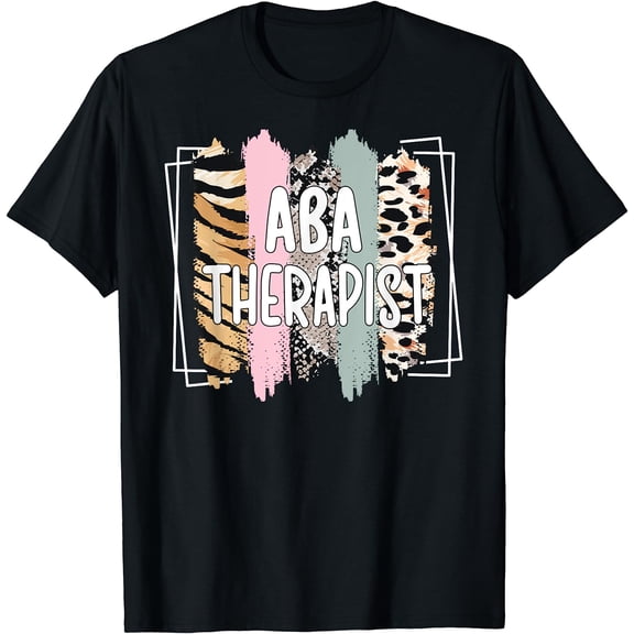 ABA Therapist Applied Behavior Analysis Therapy T-Shirt Black Large