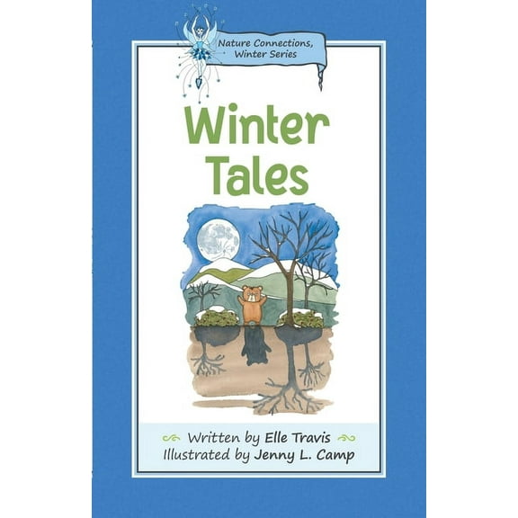 Nature Connections Nature Connections: Winter Tales, Book 4, (Paperback)