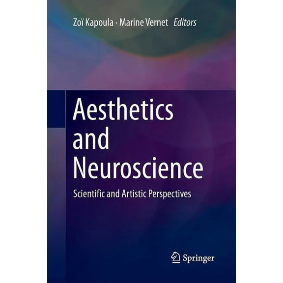 Aesthetics and Neuroscience: Scientific and Artistic Perspectives, (Paperback)