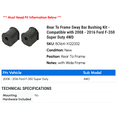 thumbnail image 2 of Rear To Frame Sway Bar Bushing Kit - Compatible with 2008 - 2016 Ford F-350 Super Duty 4WD 2009 2010 2011 2012 2013 2014 2015, 2 of 2