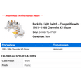 thumbnail image 2 of Back Up Light Switch - Compatible with 1981 - 1986 Chevy K5 Blazer 1982 1983 1984 1985, 2 of 2