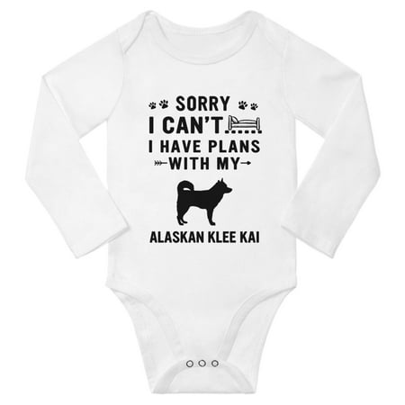 

Sorry I Can t I Have Plans With My Alaskan Klee Kai Baby Long Sleeve Jumpsuits (White 6-12 Months)