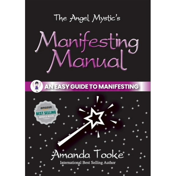 The Angel Mystic's Manifesting Manual, (Paperback)