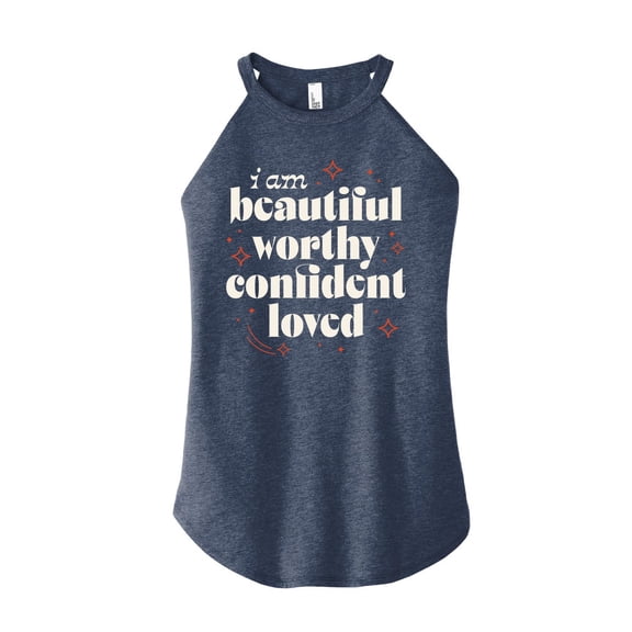 Instant Message - Beautiful Worthy Confident Loved - Inspirational - Positive Quote - Womens High Neck Tank