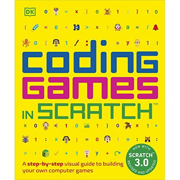 Pre-Owned Coding Games in Scratch: A Step-by-Step Visual Guide to Building Your Own Computer Games (DK Help Your Kids), 9781465477330, 1465477330, Paperback, Revised, Updated edition