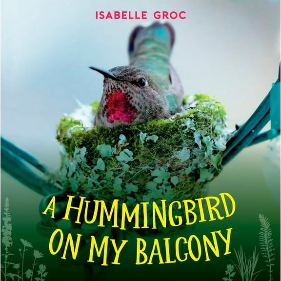 A Hummingbird on My Balcony, (Hardcover)