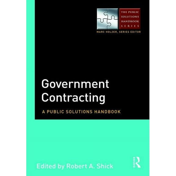 Public Solutions Handbook Government Contracting: A Public Solutions Handbook, (Paperback)