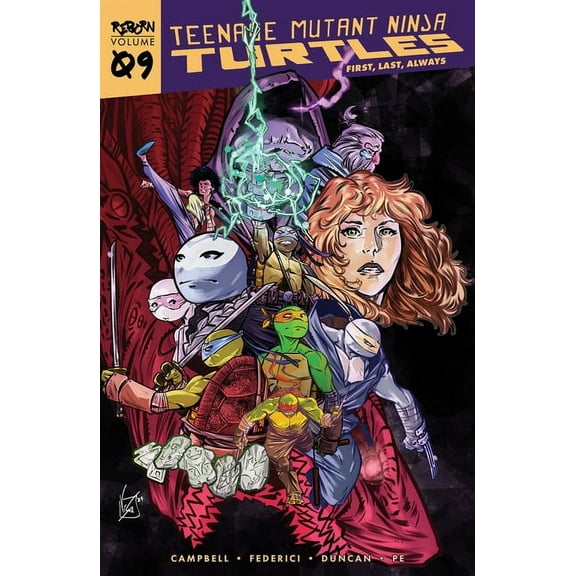 Teenage Mutant Ninja Turtles: Reborn, Vol. 9 - First, Last, Always (Paperback)