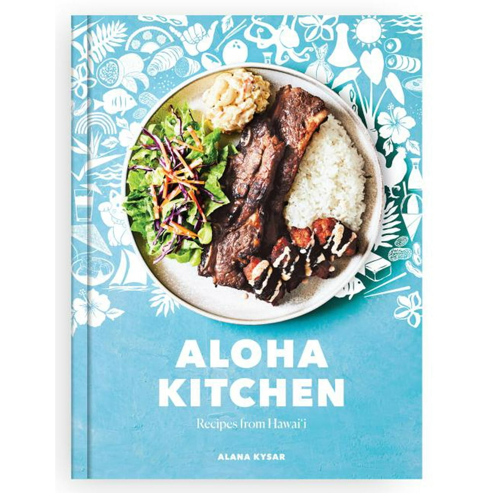 Aloha Kitchen : Recipes from Hawai'i [a Cookbook] (Hardcover) - Walmart ...