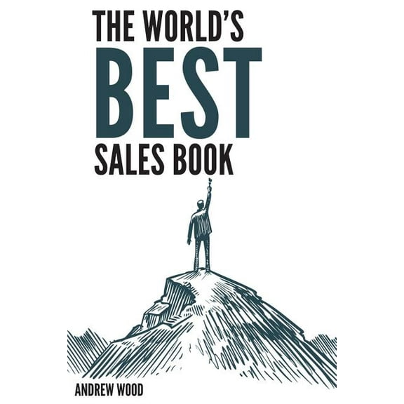 The World's Best Sales Book, (Paperback)