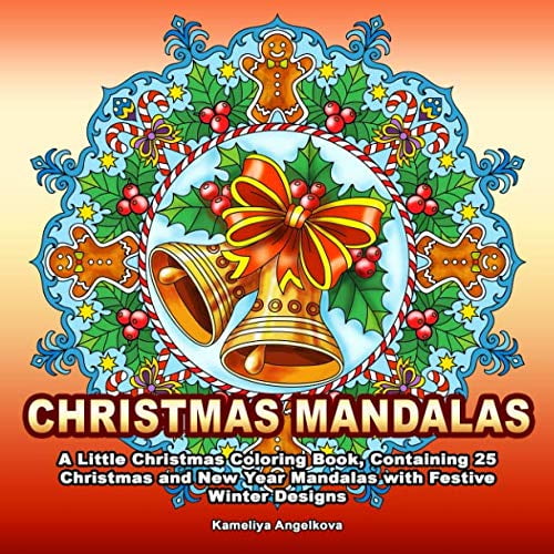 Pre-Owned CHRISTMAS MANDALAS: A Little Christmas Coloring Book, Containing 25 and New Year Mandalas with Festive Winter Designs (Paperback) 1791807976 9781791807979