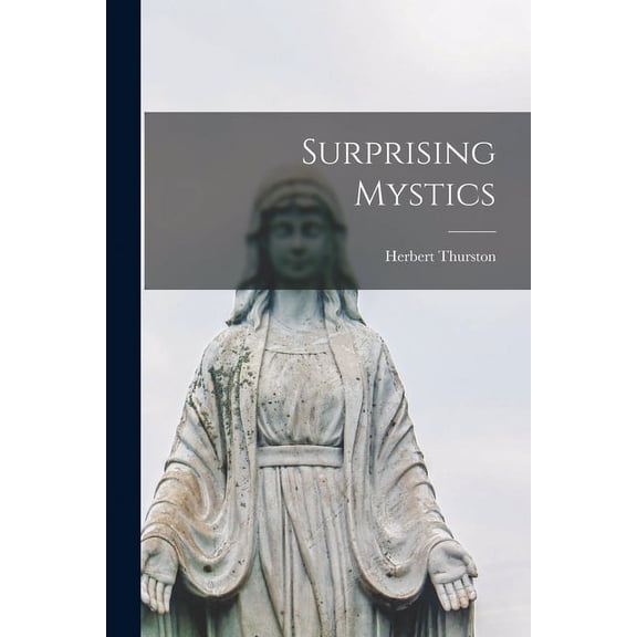 Surprising Mystics, (Paperback)
