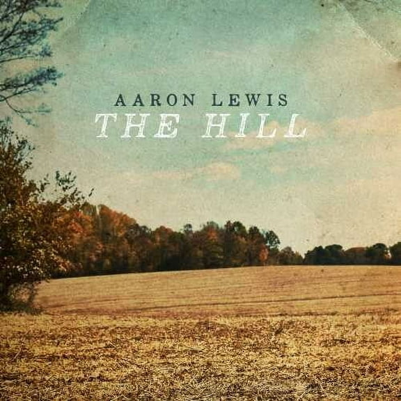 Aaron Lewis - The Hill (Walmart Exclusive) CD