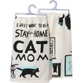 thumbnail image 2 of I Just Want to Be a Stay at Home Cat Mom Kitchen Dish Towel Cotton, 2 of 3