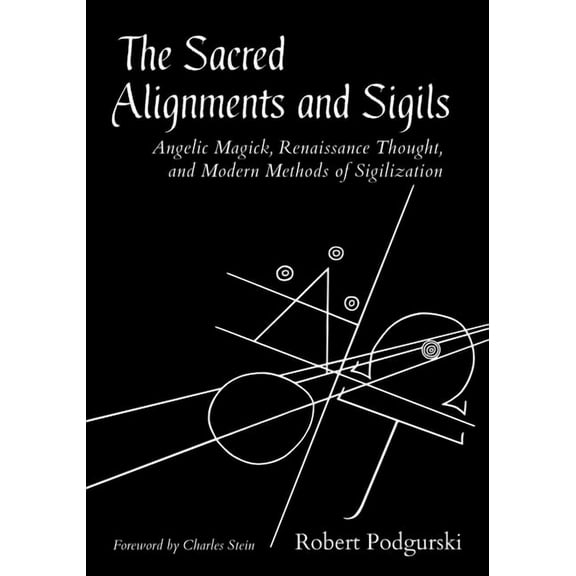 The Sacred Alignments and Sigils, (Paperback)