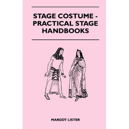 Stage Costume - Practical Stage Handbooks