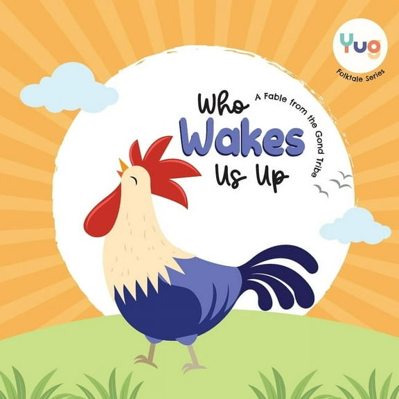 Yug Folk Tale Who Wakes Us Up, (Paperback)