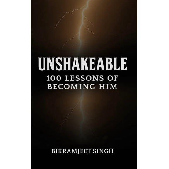Unshakeable: 100 Lessons of Becoming Him, (Hardcover)