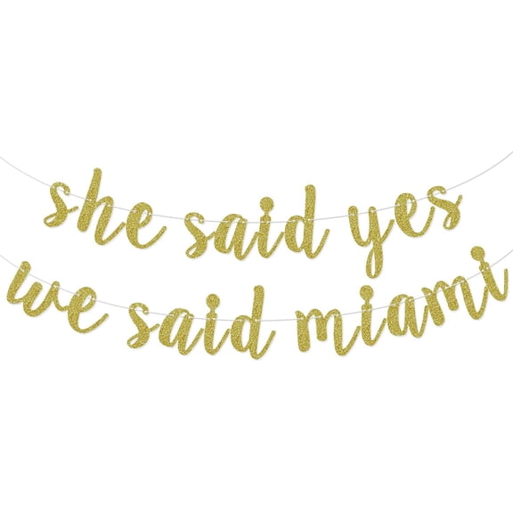 She Said Yes We Said Miami Banner, Miami Bachelorette Party Decorations Supplies, Bridal Shower, Engagement Bunting Sign, Pre-Strung, Glitter (Gold)