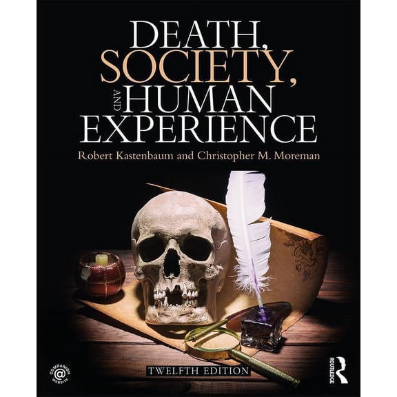 Death, Society, and Human Experience, (Paperback)