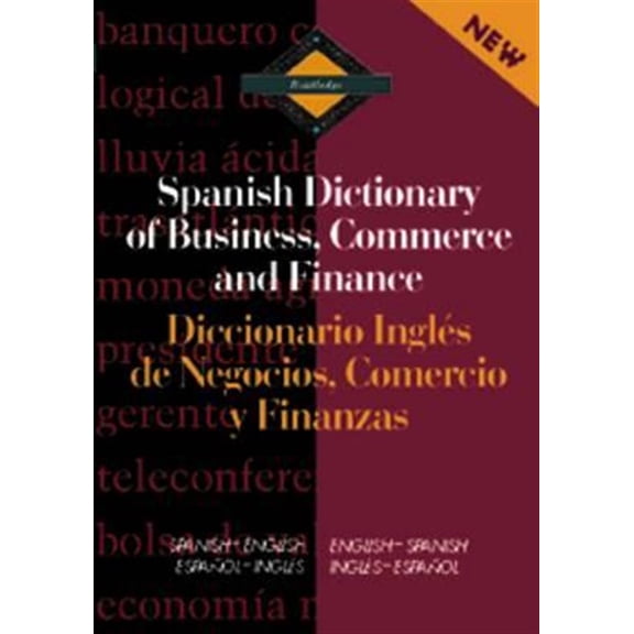 Pre-Owned Routledge Bilingual Specialist Dictionar Routledge Spanish Dictionary of Business, Commerce and Finance Diccionario Ingles de Negocios, Comercio Y Finanzas: Span, (Hardcover)