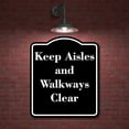 thumbnail image 2 of Keep Aisles and Walkways Clear BLACK Aluminum Composite Sign 20''x24'', 2 of 9