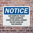 thumbnail image 4 of (2 Pack) Lab Samples Place Urine Samples Inside OSHA Notice Sign 14 Inch X 10 Inch Indoor / Outdoor Rust-Free Aluminum Metal Signs for Workplace, Workshop, and Construction Site, Made, 4 of 8
