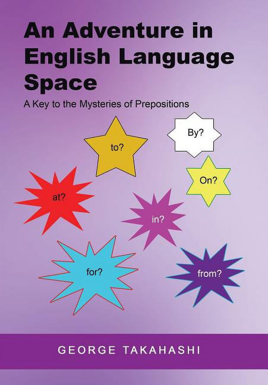 Prepositions: The Ultimate Book - Mastering English