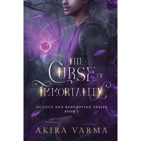 Of Love and Redemption: The Curse of Immortality (Paperback)