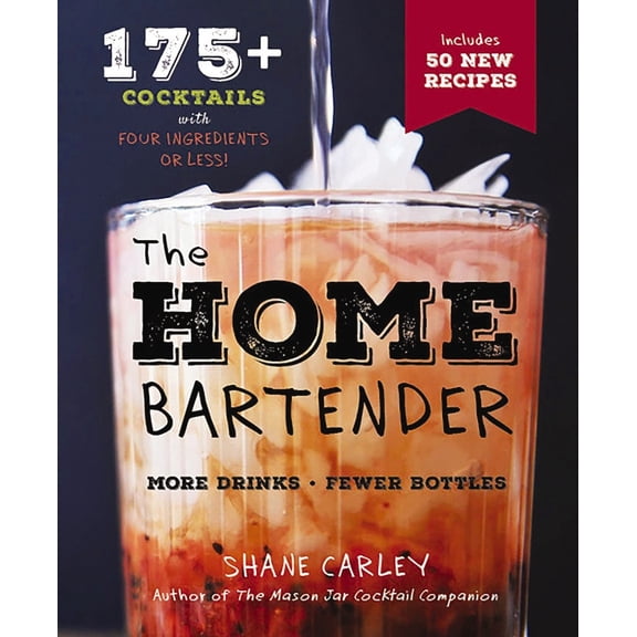Pre-Owned The Home Bartender, Second Edition: 175  Cocktails Made with 4 Ingredients or Less (Hardcover) 1604338121 9781604338126