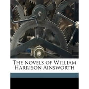 The Novels of William Harrison Ainsworth Volume 14 (Paperback)