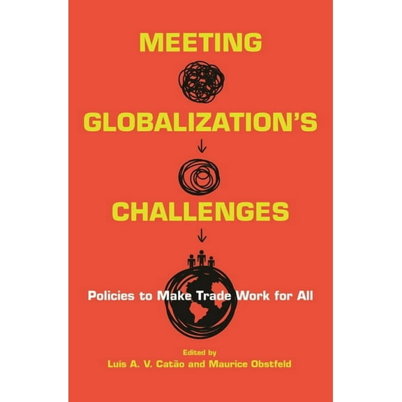 Meeting Globalization's Challenges: Policies to Make Trade Work for All, (Hardcover)