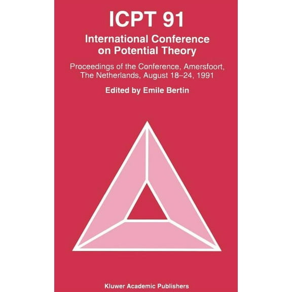 Icpt '91: Proceedings from the International Conference on Potential Theory, Amersfoort, the Netherlands, August 18-24, , (Hardcover)
