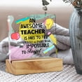 thumbnail image 5 of Teacher Appreciation Gifts an Awesome Teacher is Hard to Find Desk Decor Best Teacher Acrylic Desk Plaque Sign with Wood Stand Home Office Desk Sign Keepsake, 5 of 5